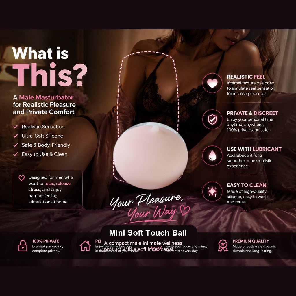 Mini Soft Touch Ball Masturbator – Small & Large