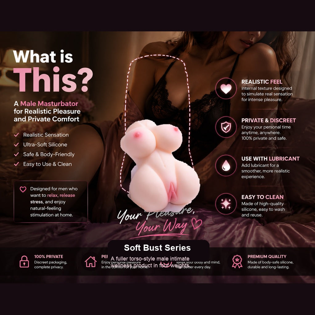 Soft Bust Realistic Torso Masturbator – 4 Weights